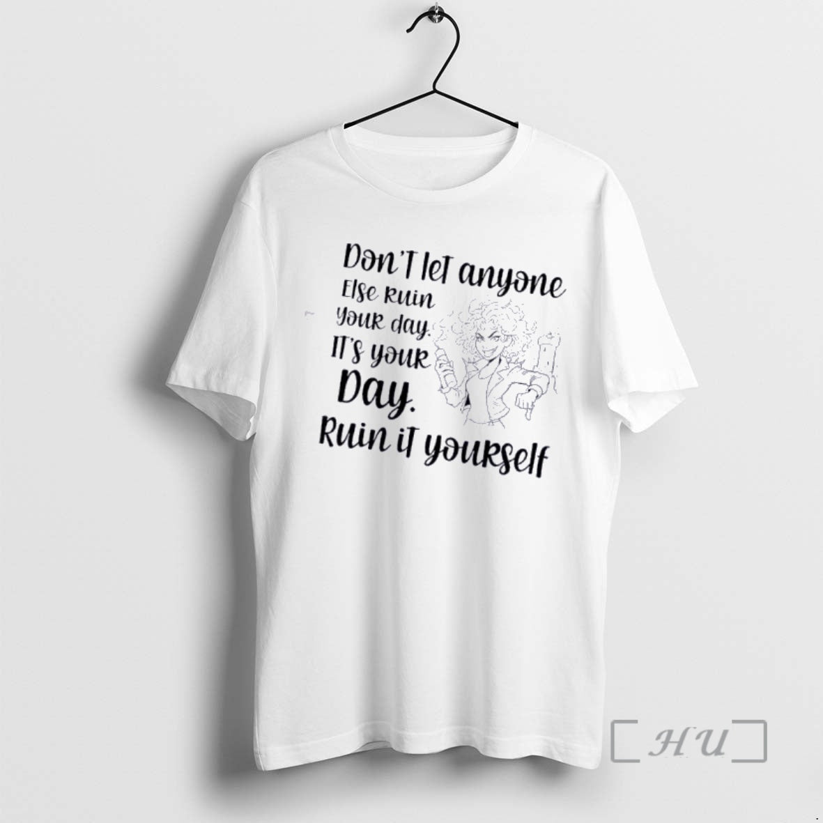 Officials Women Dont Let Anyone Else Ruin Your Day Ruin It Yourself Premium T Shirts Hoodie, Sweatshirt | ZylaModa.com