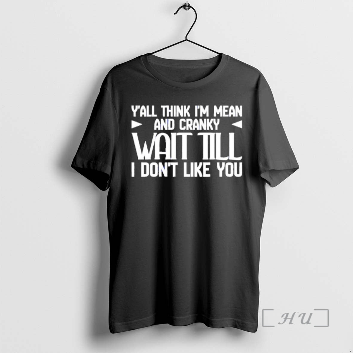Officials Yall Think Im Mean And Cranky Wait Till I Dont Like You Premium T-Shirts, Hoodie, Sweatshirt | ZylaModa.com