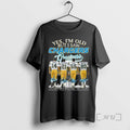Officials Yes Im Old But I Saw Los Angeles Chargers Greatness Players Signatures Thank You T-Shirts, Hoodie, Sweatshirt