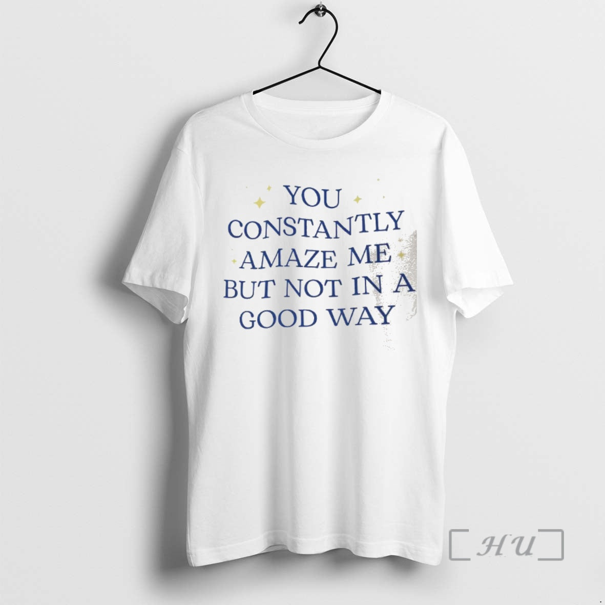 Officials You Constantly Amaze Me But Not In A Good Way Letter Premium T Shirts Hoodie, Sweatshirt | ZylaModa.com