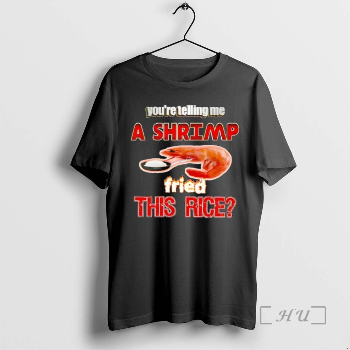 Officials Youre Telling Me A Shrimp Fried The Rice T-Shirts, Hoodie, Sweatshirt | ZylaModa.com