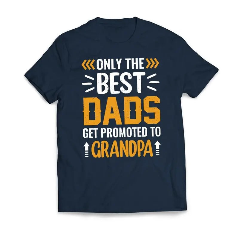 Only The Best DADS Are Promoted To GRANDPA Father's Day Men's T-Shirt Casual Classic Hoodie, Sweatshirt | ZylaModa.com