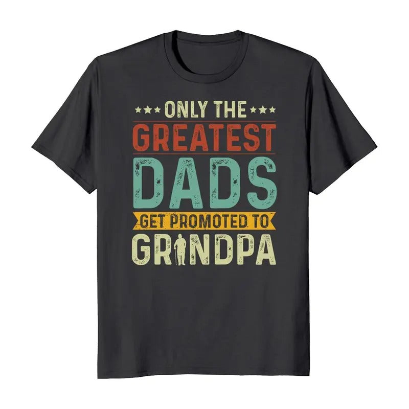 Only The Greatest Dads Get Promoted To Grandpa T-Shirt Casual Crewneck Hoodie, Sweatshirt | ZylaModa.com