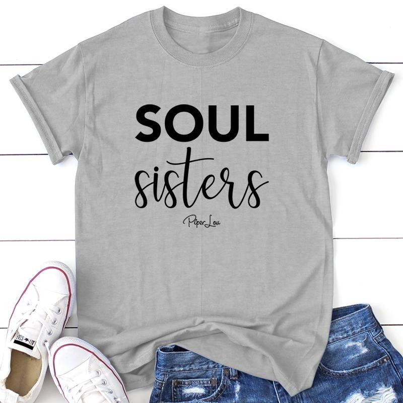 Soul Sisters Apparel, Proudly Printed In The USA, Tee / Tank / V Neck Gray / White / Blue / Hot Pink / Orange, #sassy...