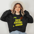 Oregon Duck Around And Find Out Sweatshirt T-Shirts, Hoodie | ZylaModa.com