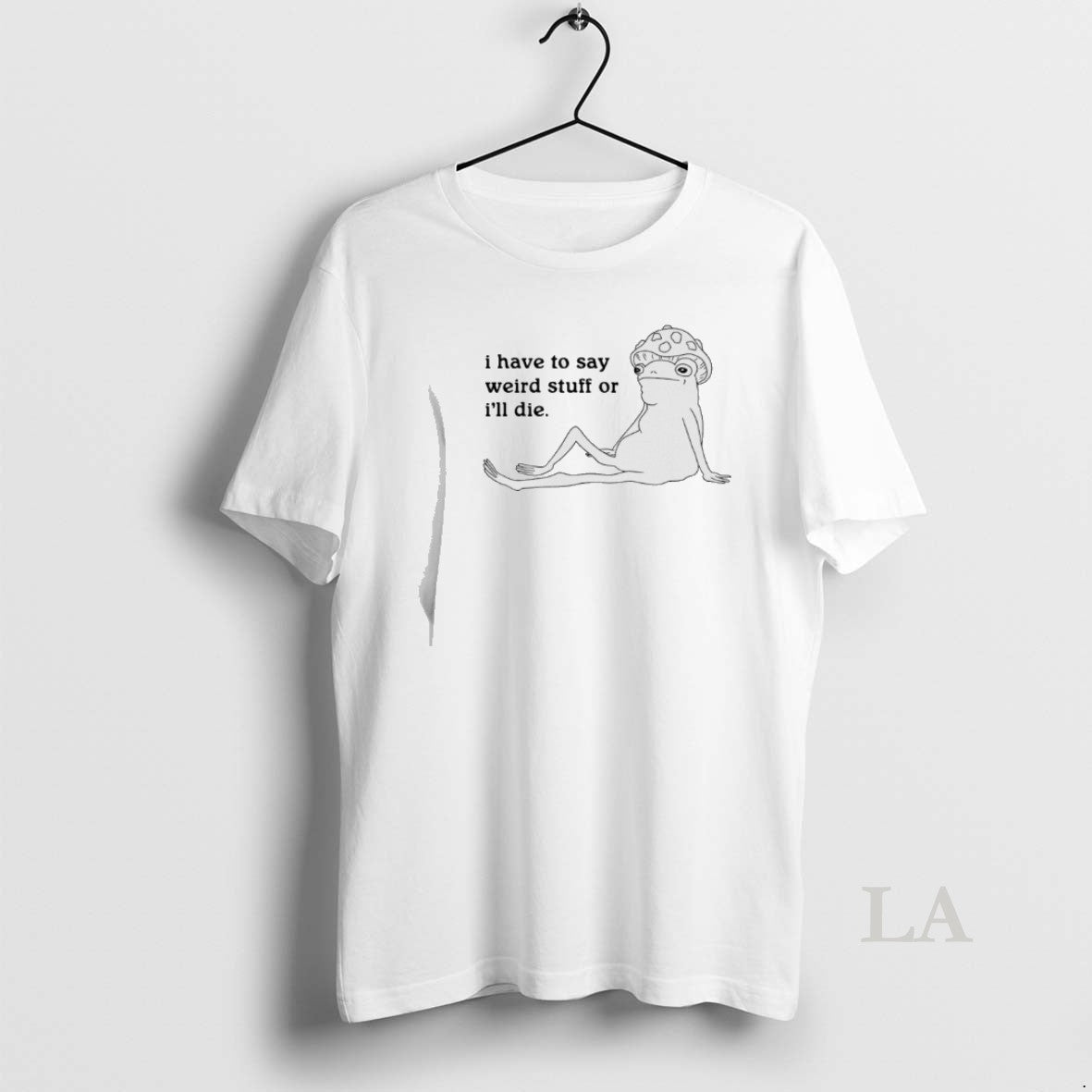 Original Frog I Have To Say Weird Stuff T-Shirts, Hoodie, Sweatshirt | ZylaModa.com