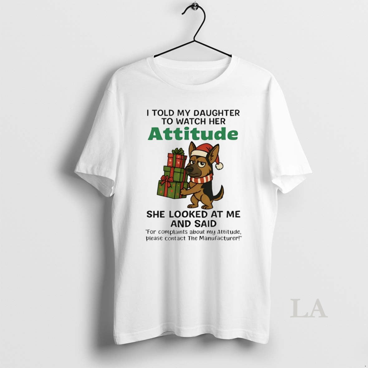 Original German Shepherd I Told My Daughter To Watch Her Attitude Christmas T-Shirts, Hoodie, Sweatshirt | ZylaModa.com