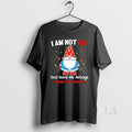 Original Gnome I Am Not Fat God Gave Me Airbags Cause Im Precious T-Shirts, Hoodie, Sweatshirt | ZylaModa.com