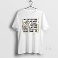 Original Grandma Im At That Delusional Age Where I Think Everyone My Age Looks Way T-Shirts, Hoodie, Sweatshirt