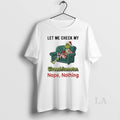 Original Grinch Xmas Let Me Check My Giveashitometer Nope Nothing T-Shirts, Hoodie, Sweatshirt | ZylaModa.com