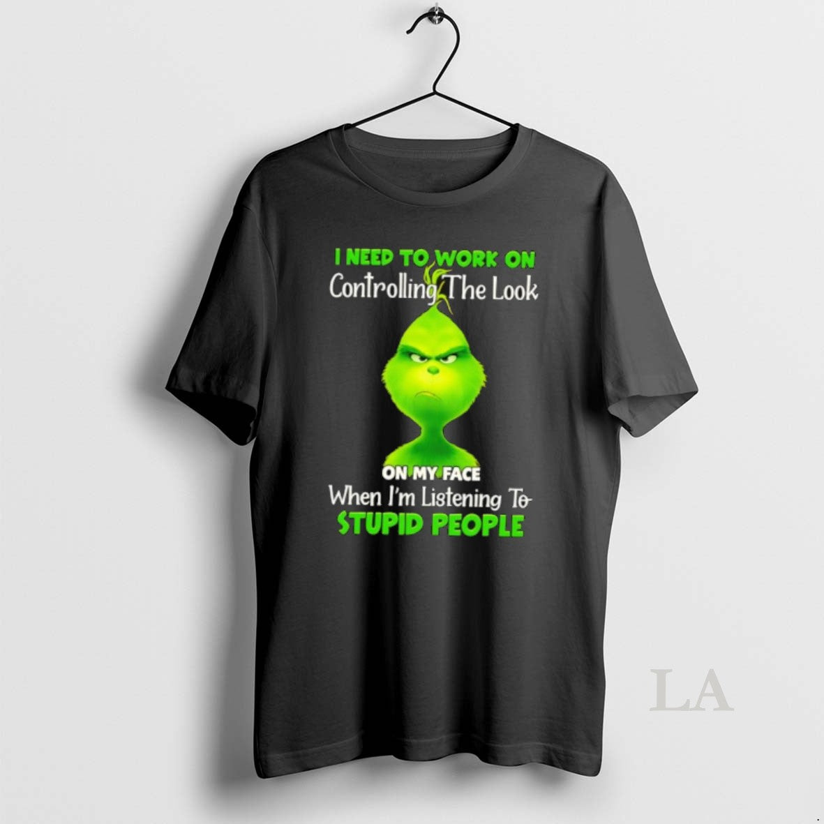 Original Grinch I Need To Work On Controlling The Look On My Face When Im T-Shirts, Hoodie, Sweatshirt | ZylaModa.com
