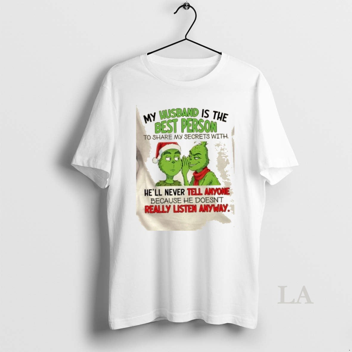 Original Grinch My Husband Is The Best Person To Share My Secrets With Hell Never T-Shirts, Hoodie, Sweatshirt | ZylaModa.com