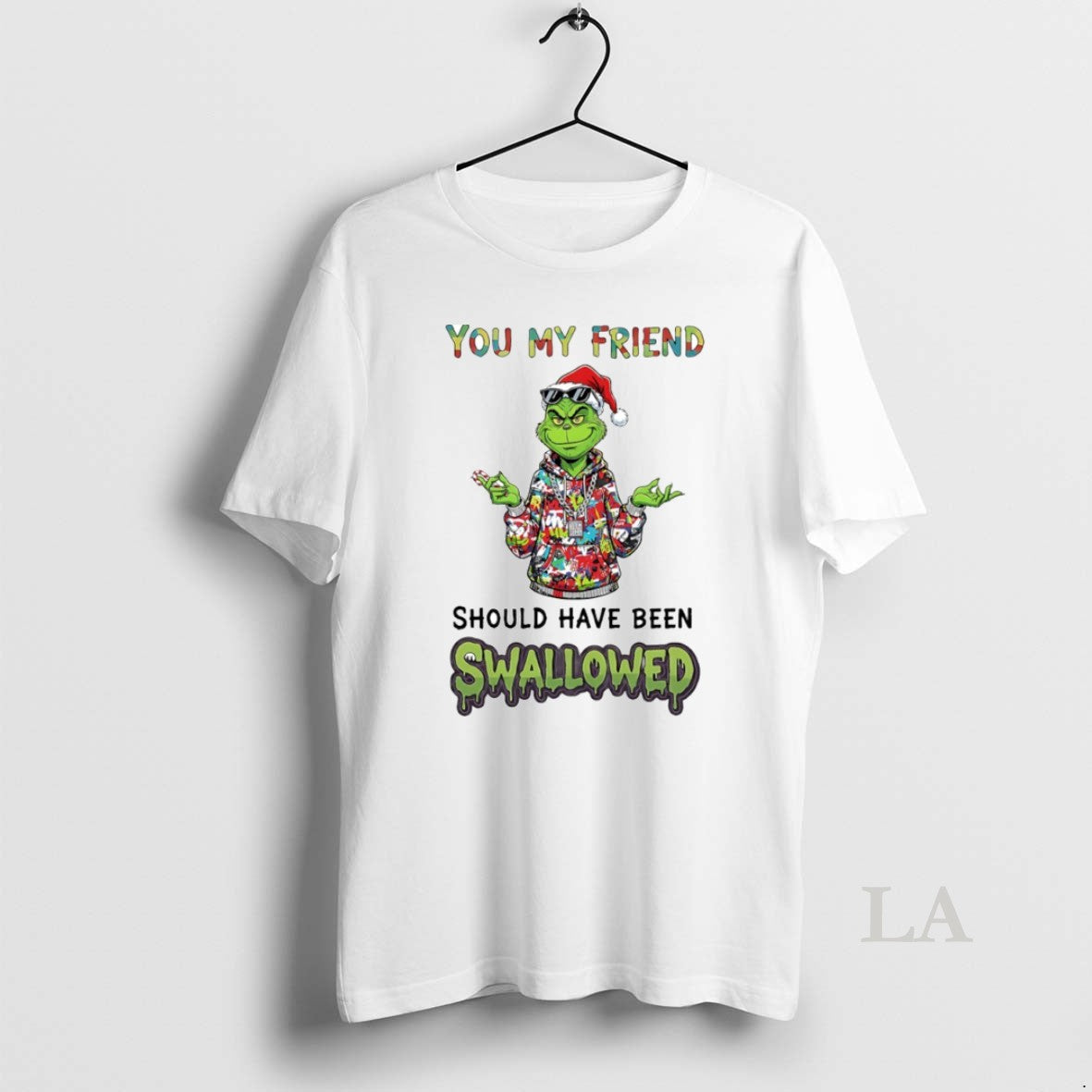 Original Grinch You My Friend C Uav Should Have Been Swallowed Circle T-Shirts, Hoodie, Sweatshirt | ZylaModa.com