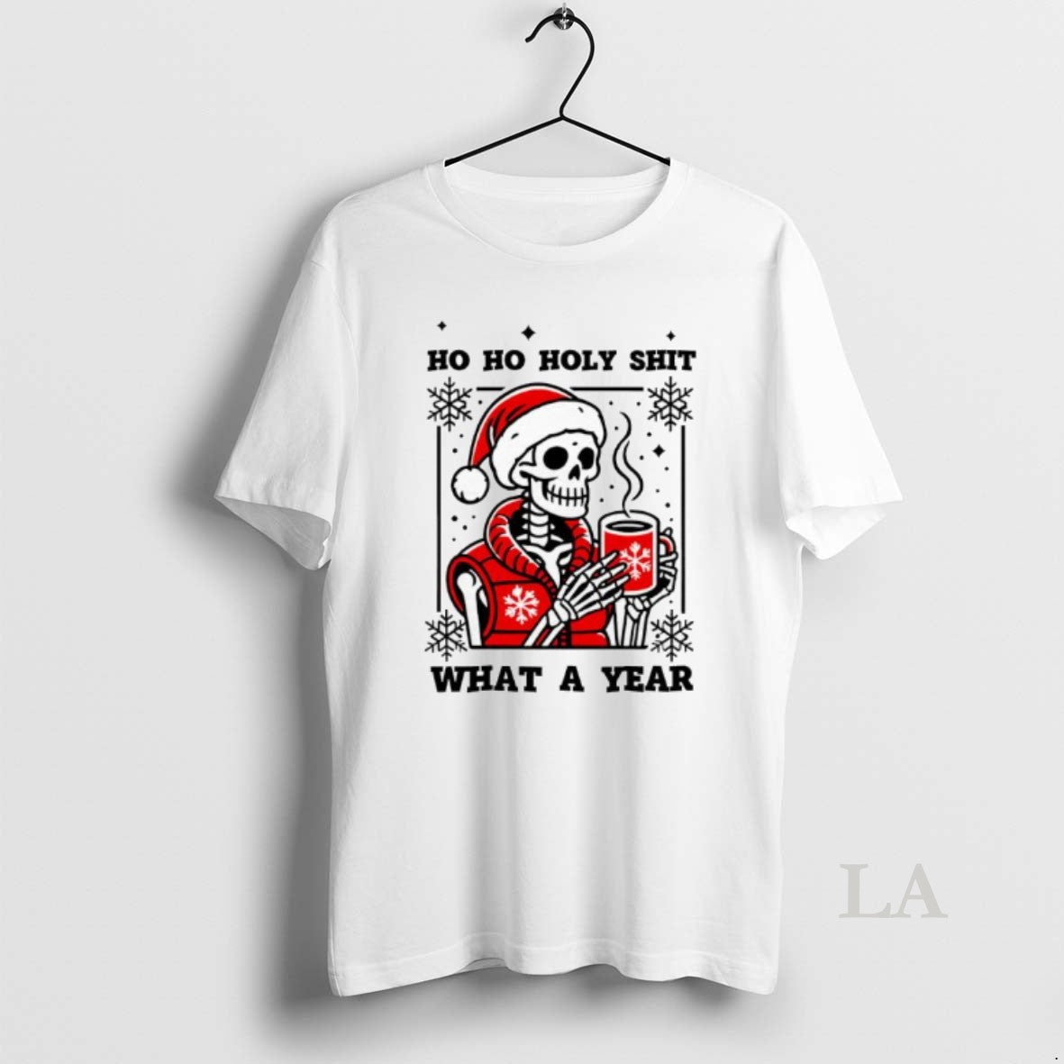 Original Ho Ho Holy Shit What A Year Christmas Skeleton Graphic T-Shirts, Hoodie, Sweatshirt | ZylaModa.com
