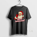 Original Ho Ho Homosexual Santa Claus Christmas T-Shirts, Hoodie, Sweatshirt | ZylaModa.com