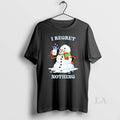 Original I Regret Nothing Snowman T-Shirts, Hoodie, Sweatshirt | ZylaModa.com