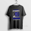 Original I Dont Need Evidence If You Dont Like The Detroit Tigers You Are Guilty T-Shirts, Hoodie, Sweatshirt | ZylaModa.com