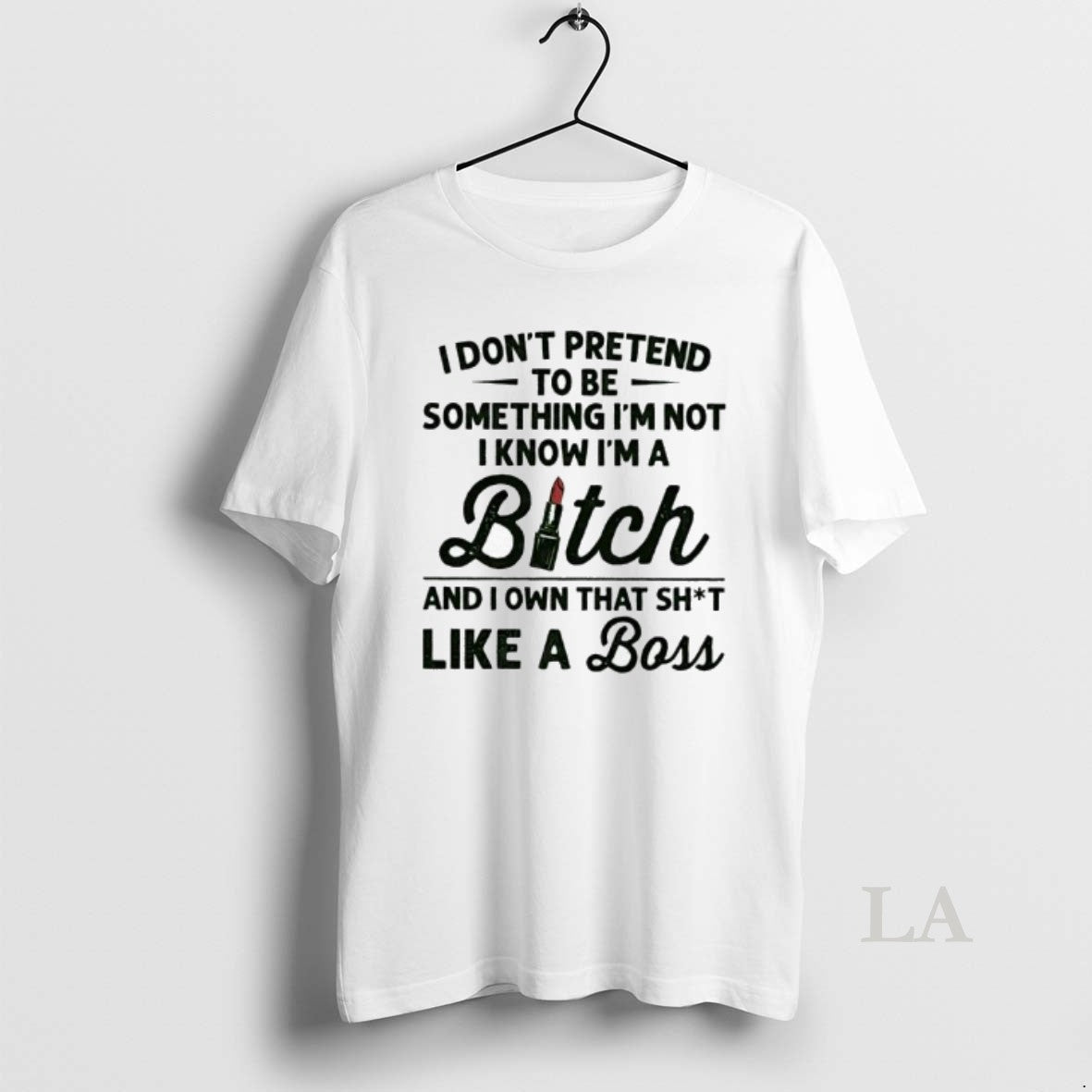 Original I Dont Pretend To Be Something Im Not I Know Im A Bitch And T-Shirts, Hoodie, Sweatshirt | ZylaModa.com