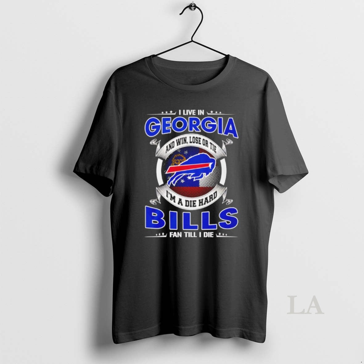 Original I Live In Georgia And Win Lose Or Tie Im A Die Hard Bills T-Shirts, Hoodie, Sweatshirt | ZylaModa.com
