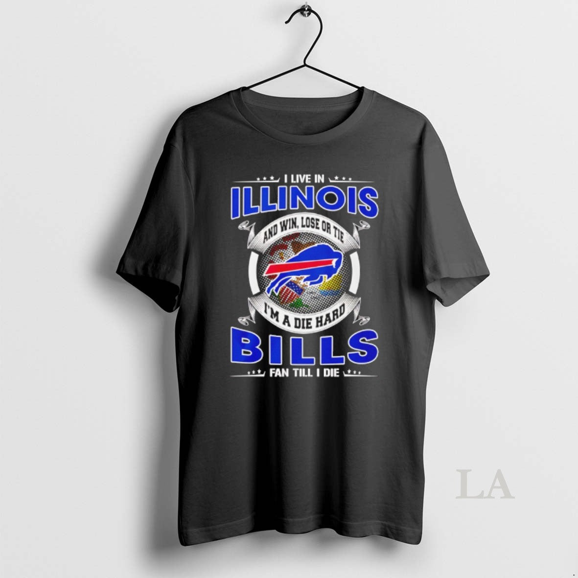 Original I Live In Illinois And Win Lose Or Tie Im A Die Hard Bills T-Shirts, Hoodie, Sweatshirt | ZylaModa.com