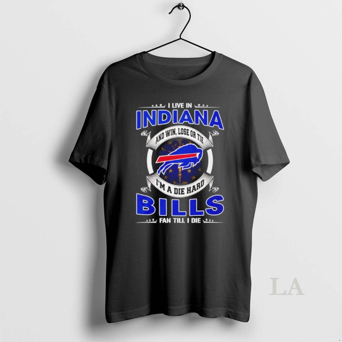 Original I Live In Indiana And Win Lose Or Tie Im A Die Hard Bills T-Shirts, Hoodie, Sweatshirt | ZylaModa.com