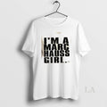 Original Im A Marc Hauss Girl T-Shirts, Hoodie, Sweatshirt | ZylaModa.com