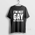 Original Im Not Gay But 20 Dollar T-Shirts, Hoodie, Sweatshirt | ZylaModa.com
