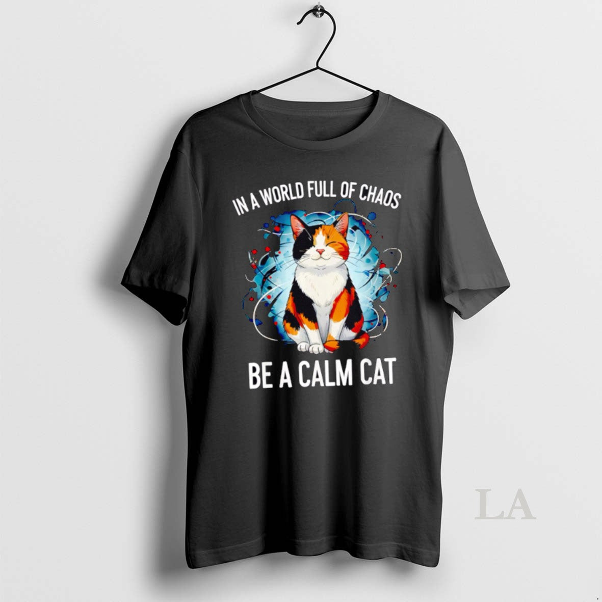 Original In A World Full Of Chaos Be A Calm Cat T-Shirts, Hoodie, Sweatshirt | ZylaModa.com