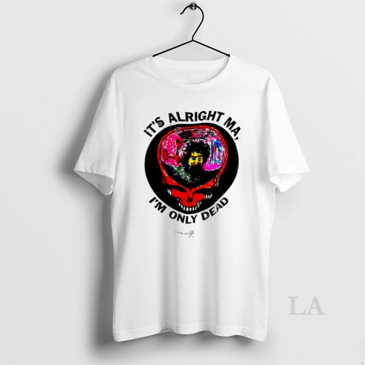Original Its Alright Ma Im Only Dead Grateful Dead 80s T-Shirts, Hoodie, Sweatshirt | ZylaModa.com