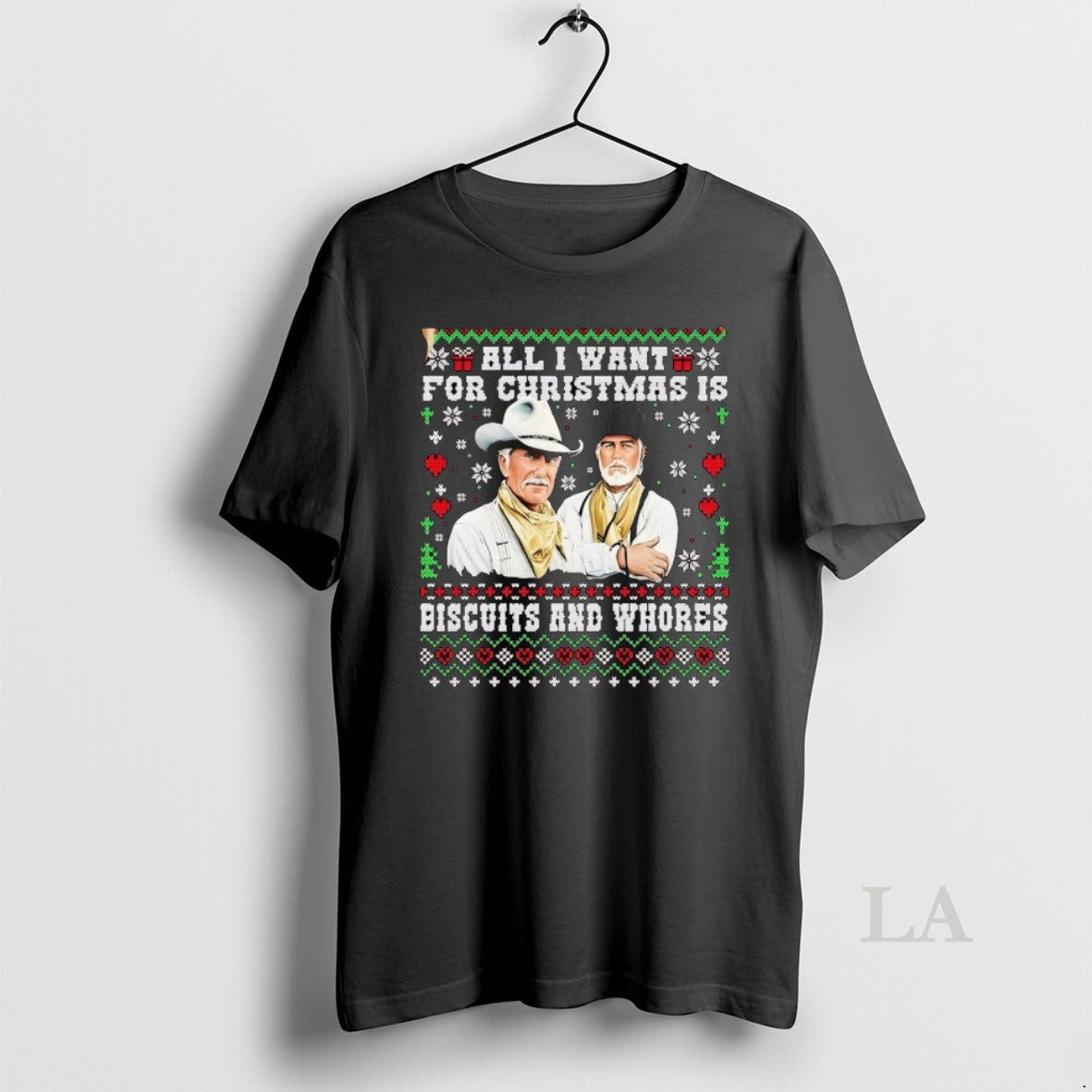 Original Lonesome Dove All I Want For Christmas Is Biscuits And Whores T-Shirts, Hoodie, Sweatshirt | ZylaModa.com