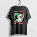 Original Santa Yule Shall Not Pass Christmas T-Shirts, Hoodie, Sweatshirt | ZylaModa.com