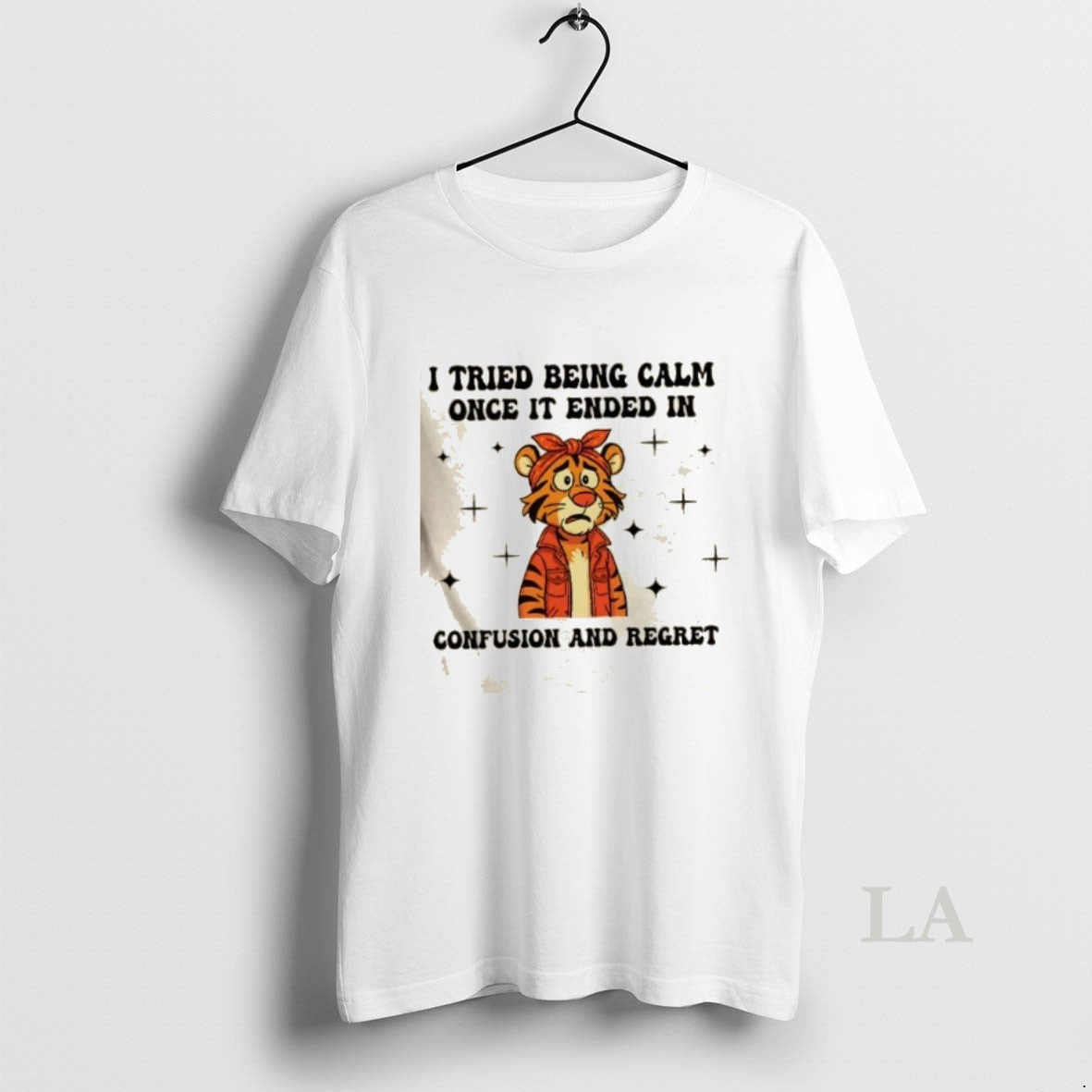 Original Tiger I Tried Being Calm Once It Ended In Confusion And Regret T-Shirts, Hoodie, Sweatshirt | ZylaModa.com
