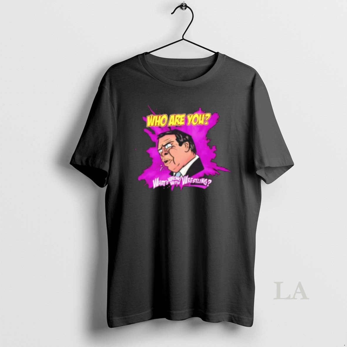 Original Whats Wrong With Wrestling Who Are You T-Shirts, Hoodie, Sweatshirt | ZylaModa.com