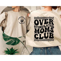 Overstimulated Moms Club Sweatshirt and Hoodie, Moms Club Hoodie, Cute Sweatshirt for Moms, Girly Sweatshirt,...