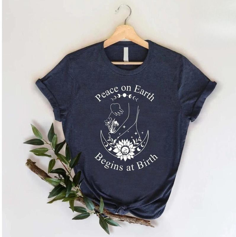 Peace On Earth Begins at Birth- Doula, Midwife, Labor and Delivery Nurse shirt Hoodie, Sweatshirt | ZylaModa.com