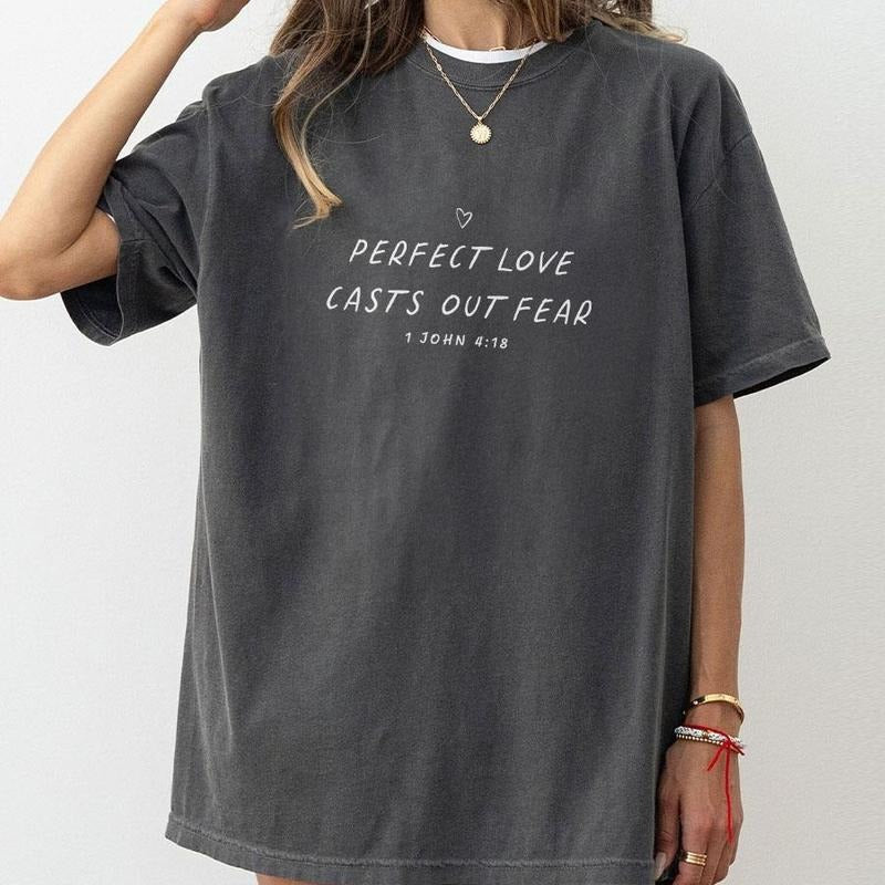Perfect Love Casts Out Fear, John 4:18 Shirt, Bibble Verse T-Shirt, Chrisitan Shirts For Women, Jesus T-Shirt, Christian...