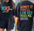 Personalized Bruh We Out Teacher Sweatshirt, Admit It You'll Low Key Miss Me Bruh , Last Day of School ,Teacher Summer...