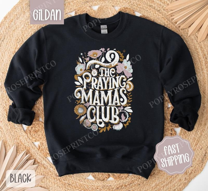 Praying Mamas Club Sweatshirt, Religious Crewneck, Bible Women's Sweater, Gift for Her T-Shirts, Hoodie | ZylaModa.com