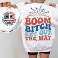 Premium  Boom Bitch Get Out The Way  | Funny 4th of July  sweatshirt T-Shirts, Hoodie | ZylaModa.com