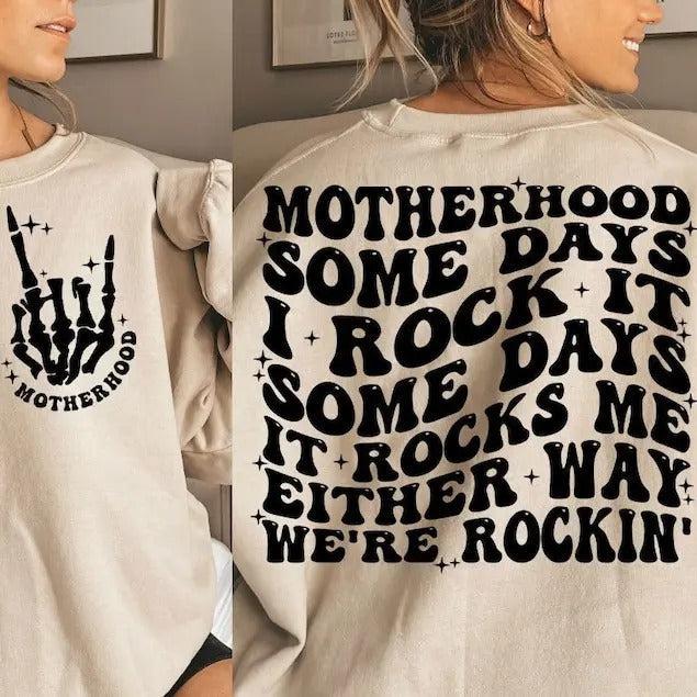 Premium  Motherhood some day I rock it ,retro motherhood,trendy front and back Sweatshirt T-Shirts, Hoodie | ZylaModa.com