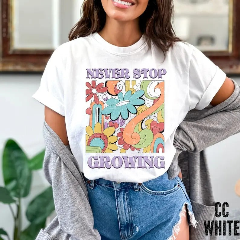 Premium  Never Stop Growing T-shirt, Groovy Flower's T-Shirt, Positivity Shirt's, Retro Flower Hippie Mom T-shirt, Groovy...