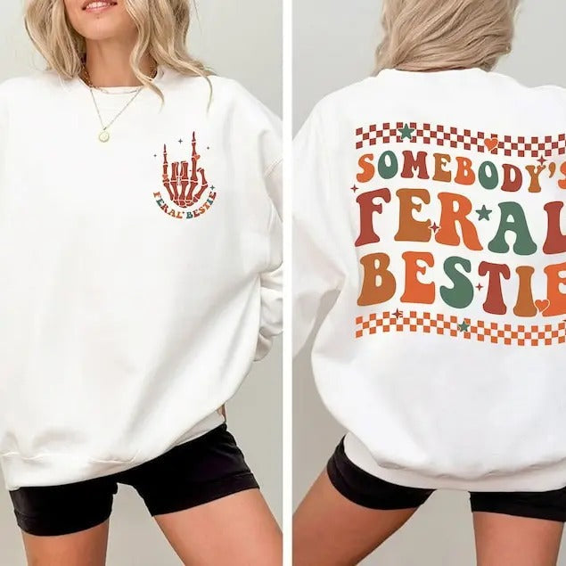 Premium  Retro Somebody's Feral Bestie Sweatshirt, Feral Bestie Shirt, Best Friend Shirt, Bestie Shirt, For Women, Gift...