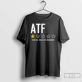 Premium Atf Very Bad Would Not Recommend Graphic T-Shirts, Hoodie, Sweatshirt | ZylaModa.com
