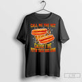 Premium Call Me The Vet Cause I Be Puttin These Dogs Down Hot Dog Graphic T-Shirts, Hoodie, Sweatshirt | ZylaModa.com