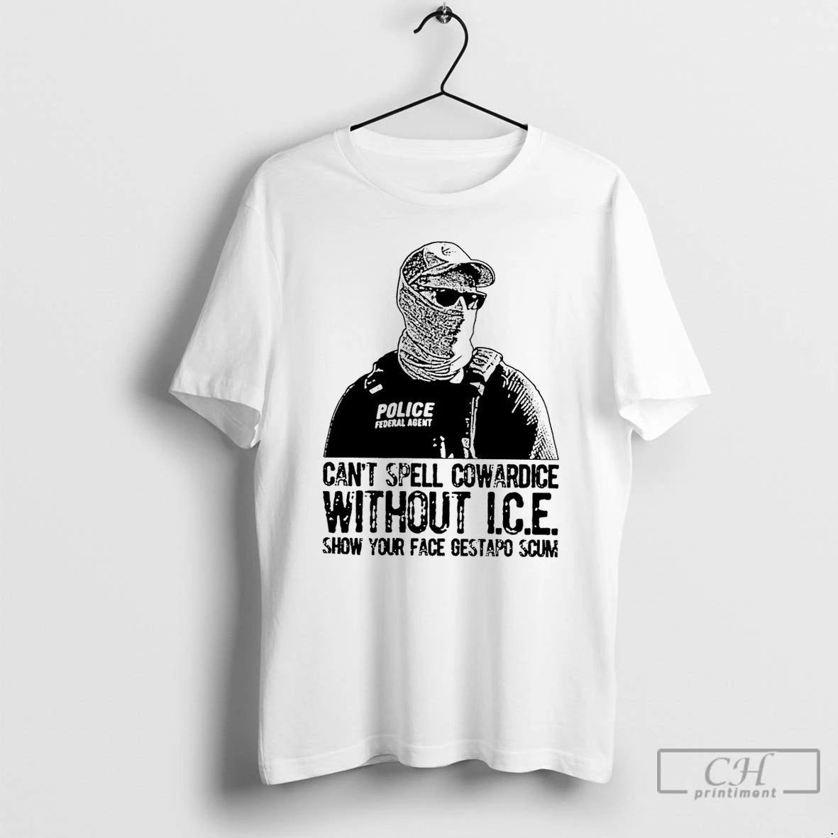 Premium Cant Spell Cowardice Without Ice Show Your Face Gestapo Scum T-Shirts, Hoodie, Sweatshirt | ZylaModa.com