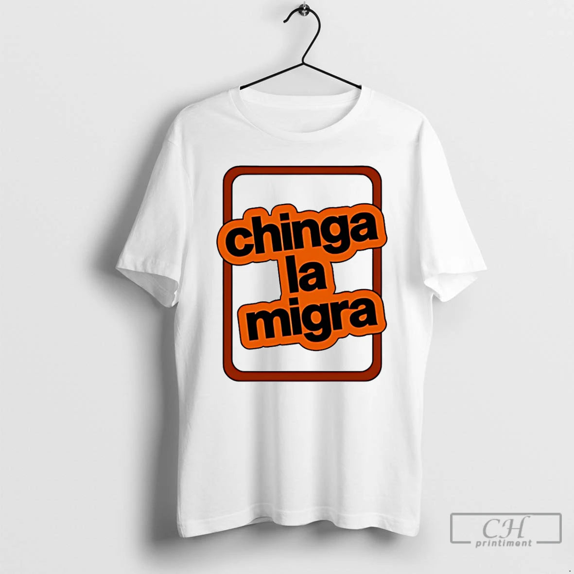 Premium Chinga La Migra T-Shirts, Hoodie, Sweatshirt | ZylaModa.com