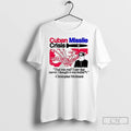 Premium Christopher Moltisanti Cuban Missile Crisis That Was Real T-Shirts, Hoodie, Sweatshirt | ZylaModa.com