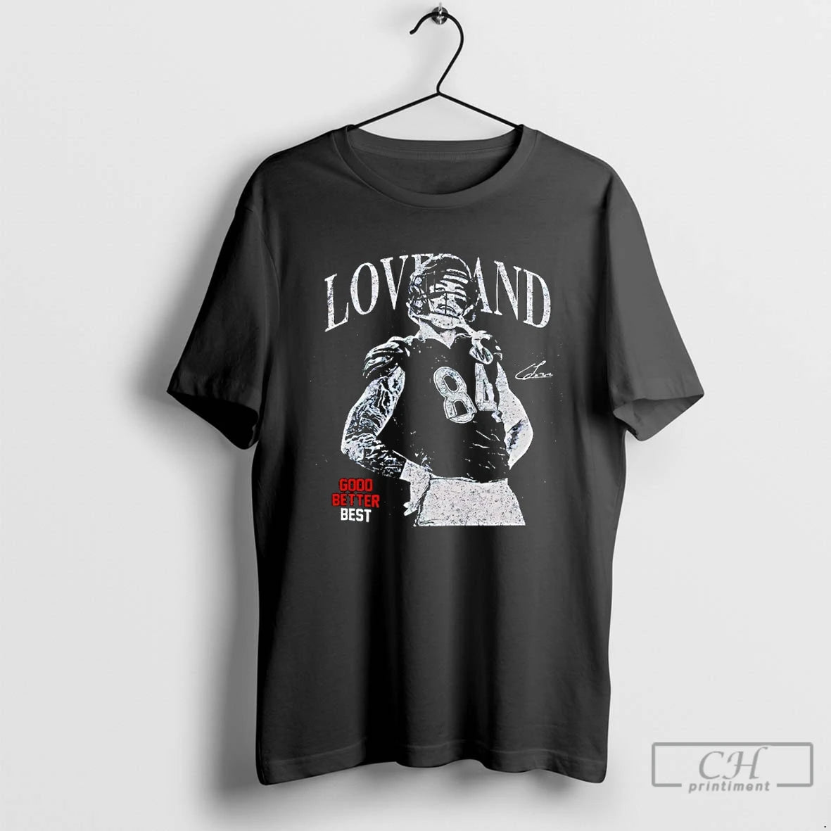 Premium Colston Loveland Chicago Football Good Better Best T-Shirts, Hoodie, Sweatshirt | ZylaModa.com