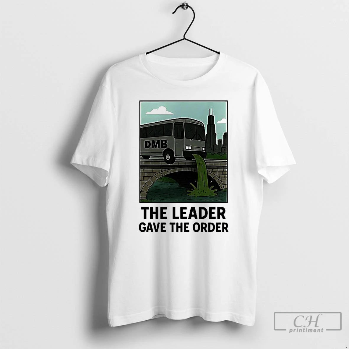 Premium Dmb The Leader Gave The Order T-Shirts, Hoodie, Sweatshirt | ZylaModa.com