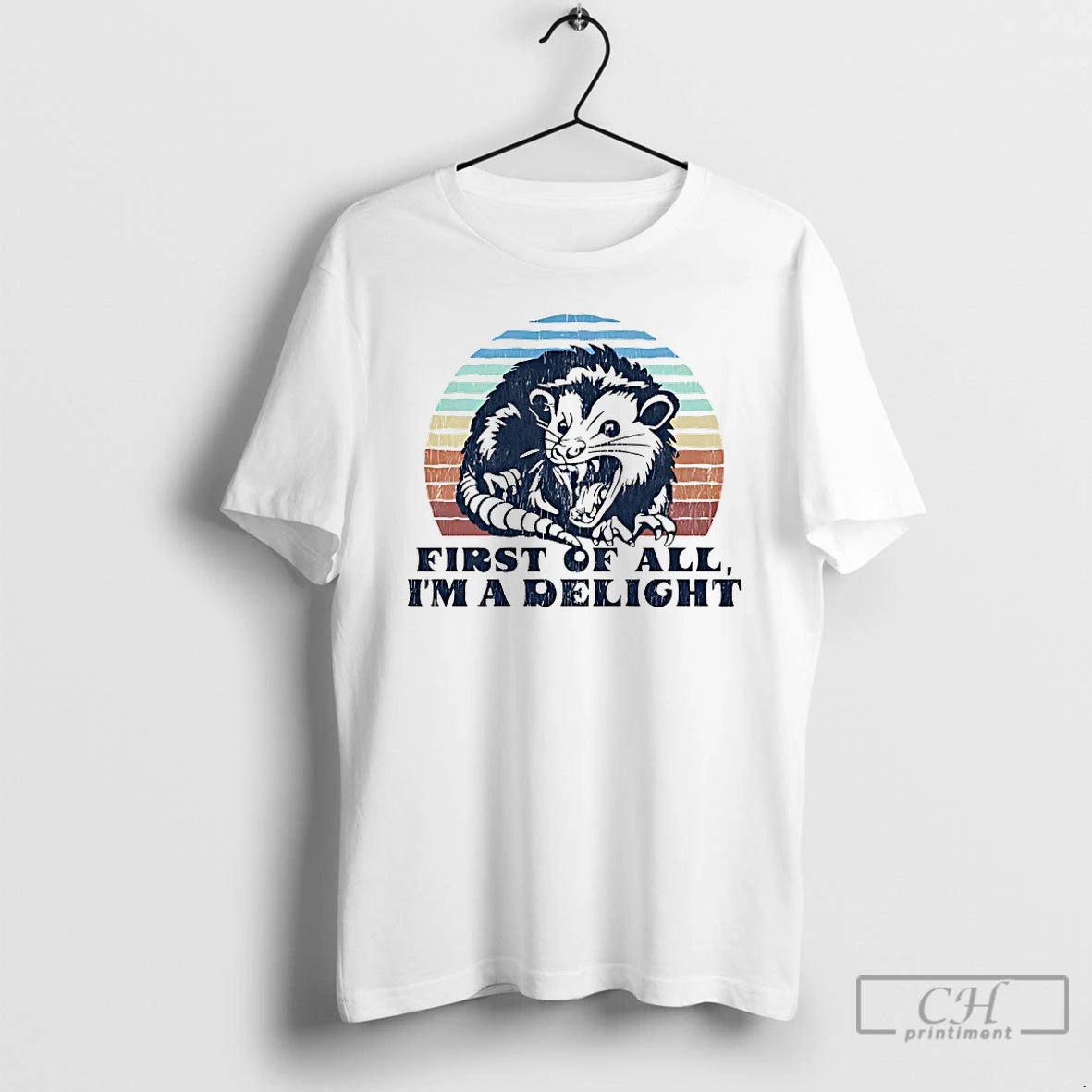 Premium Delightful Unhinged Possum First Of All Im A Delight T-Shirts, Hoodie, Sweatshirt | ZylaModa.com